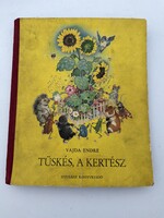 Tüskés, a kertész,  Vajda Endre