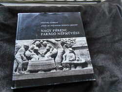 Lengyel Györgyi: Nagy Ferenc fafaragó népművész