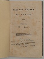 1835 Szabó Dávid ford : Ezer egy éjszaka. Arab regék. - A első magyar nyelvű fordítás - RITKASÁG