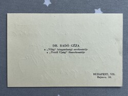 Dr. Radó Géza Névjegykártya kereskedő és közgazdasági szakíró, operaénekesnő Walter Rózsi férje.