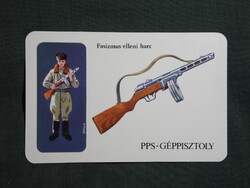 Kártyanaptár,MN,történelmi fegyvereink,Fasizmus elleni harcok,PPS géppisztoly,grafikai,1982,  (1)