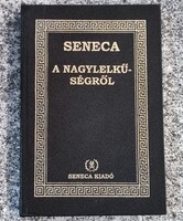 Seneca: A nagylelkűségről Nero császárnak. Seneca kiadó. 1997