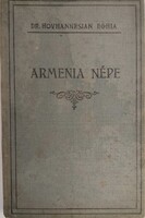 Armenia népe, írta Dr. Hovhannesian Eghia 1934