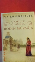 Pia Rosenberger: Camille Claudel  - Rodin múzsája