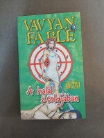 Vavyan Fable - A halál zsoldjában - Fabyen,2010