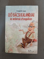 Yannets Levi - Leó bácsi kalandjai az andorrai sztyeppéken - Manó Könyvek, 2017