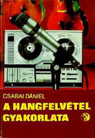 Daniel Csabai: the practice of sound recording