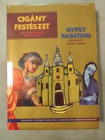 Cigány festészet Magyarország 1969-2009, fóliás, kitűnő állapotban ISBN 978963854087-4