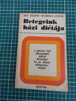 Nagy Józsefné, Dr. Somogyi Lászlóné - Betegeink házi diétája