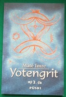 Máté Imre: Yotengrit 2. - A rábaközi tudók (sámánok) szellemi hagyatéka
