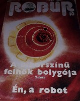 1985. Robur 10. A BÍBORSZÍNŰ FELHŐK BOLYGÓJA 2. RÉSZ / ÉN, A ROBOT könyv a képek szerint MÓRA