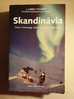 Skandinávia Dánia, Finnország, Izland, Norvégia, Svédország - A Lonely Planet útikönyvsorozat alapjá