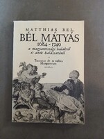 Bél Mátyás 1684-1749 a magyarországi halakról és azok halászatáról,1984