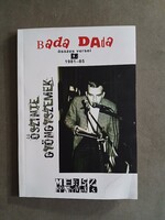 Bada Dada (Bada Tibor) összes versei 1. 1981-85 - 28.kézzel sorszámozott példány,2020