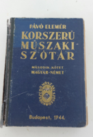 Pávó Elemér Korszerű műszaki szótár  II. (magyar-német) - Első kiadás  1944