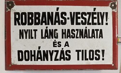 "Robbanás-veszély! Nyílt láng használata és a dohányzás tilos!" figyelmeztető zománctábla (3774)
