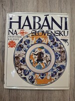Habáni Na Slovensku.A Habánok Szlovákiai Kerámiaművészete.1981