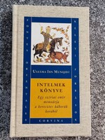 Intelmek könyve - Egy szíriai emír memoárja a keresztes háborúk korából  Uszáma Ibn Munqidz