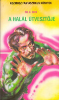 Philip K. Dick: A halál útvesztője