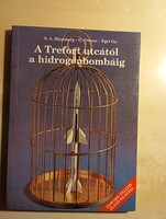 Stanley A. Blumberg · Gwinn Owens · Egri György  A Trefort utcától a hidrogénbombáig