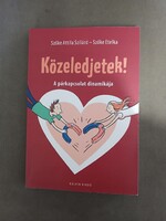 Szőke Attila Szilárd - Szőke Etelka - Közeledjetek! A párkapcsolat dinamikája - Kálvin kiadó, 2020