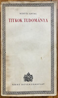 Schütz Antal: Titkok tudománya
