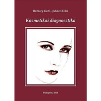 Báthory Kati, Juhász klári: Kozmetikai diagnosztika