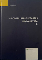 Németh János-Kiss Daisy: A polgári perrendtartás magyarázata 1