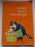 Varga Katalin: MOSÓ MASA MOSODÁJA - F. Győrffy Anna rajzaival (1997)
