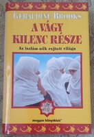 Geraldine Brooks A vágy kilenc része - Az iszlám nők rejtett világa