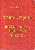 Székely JÁnos: Törd a fejed!