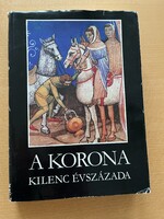A korona kilenc évszázada