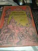 Igazi érdekesség! Ez az Iparosok Olvasótára sorozat III.ami több füzetet tartalmaz egybekötve.