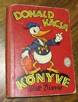 Disney, Walt: Donald kacsa könyve. A Walt Disney Studió szövegével és képeivel - 1940