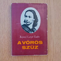 Bajomi Lázár Endre - A vörös szűz (Louise Michel lobogó élete)