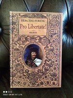 Herczeg Ferenc: Pro Libertate!
