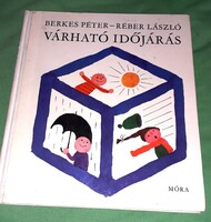 1971.Berkes Péter - Várható időjárás képes ismeretterjesztő könyv a képek szerint MÓRA