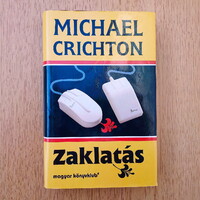 Michael Crichton - Zaklatás (filmregény - Michael Douglas / Demi Moore)