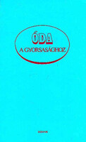 Dr. Udvarhelyi Dénes (szerk.): Óda a gyorsasághoz