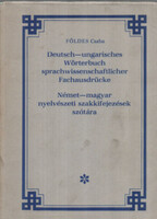 Földes Csaba: Német-magyar nyelvészeti szakkifejezések szótára. - Deutsch-ungarisches Wörterbuch sprachwissenschaftlicher Fachausdrücke.