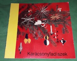 1987, Anita Töpelmann : Karácsonyfadíszek -kézi készítés útmutató könyv GYŰJTŐI a képek szerint MÓRA