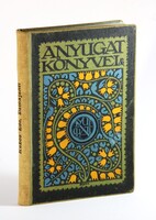 1911 - Nyugat könyvei szecessziós Falus Elek kötés Kabos Ede - Damajanti Első kiadás !!