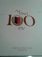 Az első 100 év Csepel Sport Club