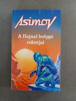 Isaac Asimov - A Hajnal bolygó robotjai (1992)***