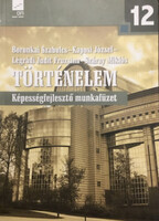 Boronkai Szabolcs, Kaposi József, Légrádi Judit Fruzsina, Száray Miklós: Történelem 12. - Képességfe