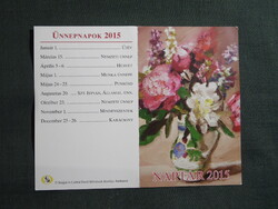 Kártyanaptár,Szájjal lábbal fetők,Budapest,művészet,virág,csendélet,2015  (4)