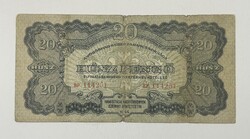 20 Pengő 1944 - Vörös Hadsereg kiadás - NAGY SORSZÁM - Good tartás - EXTRA RITKA !!!!!!