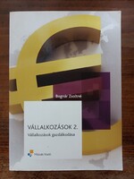 Vállalkozások 2. - Vállalkozások gazdálkodása Bognár Zsoltné