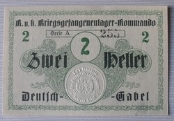 Deutsch Gabel 2 heller Monarchia hadifogolytábor UNC