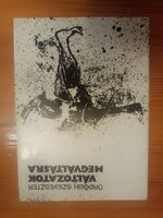 Ördögh Szilveszter Változatok megváltásra / könyv/ irodalom/ regèny/